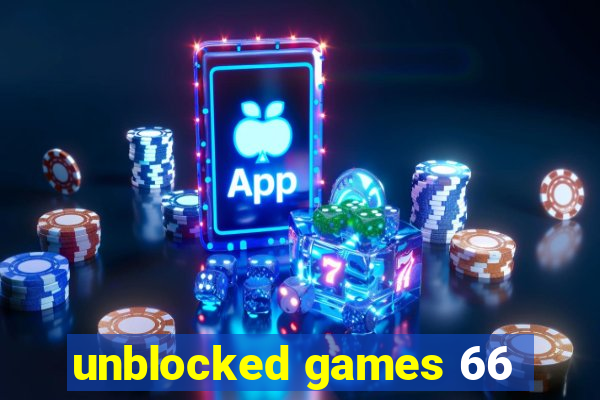 unblocked games 66